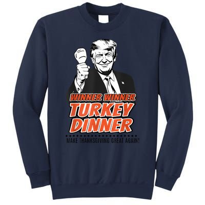 Winner Winner Turkey Dinner Make Thanksgiving Great Again Sweatshirt