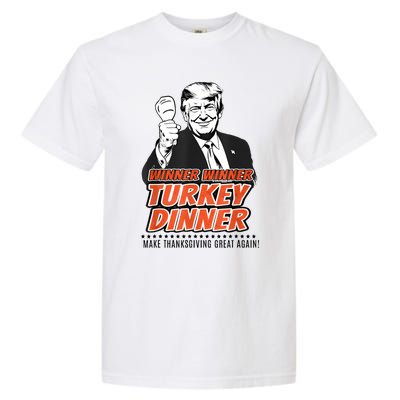 Winner Winner Turkey Dinner Make Thanksgiving Great Again Garment-Dyed Heavyweight T-Shirt