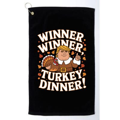 Winner Winner Turkey Dinner Funny Trump Thanksgiving Turkey Gift Platinum Collection Golf Towel