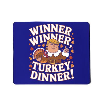 Winner Winner Turkey Dinner Funny Trump Thanksgiving Turkey Gift Mousepad