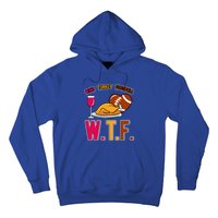 Wtf Wine Turkey Family Football I Funny Thanksgiving Gift Hoodie