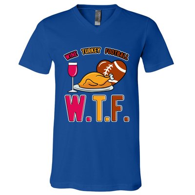 Wtf Wine Turkey Family Football I Funny Thanksgiving Gift V-Neck T-Shirt