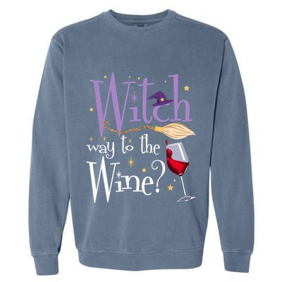 Witch Way To The Wine Halloween Ing For Wiccan Witches Gift Garment-Dyed Sweatshirt