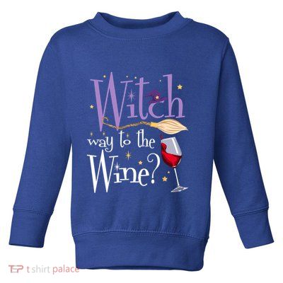 Witch Way To The Wine Halloween Ing For Wiccan Witches Gift Toddler Sweatshirt