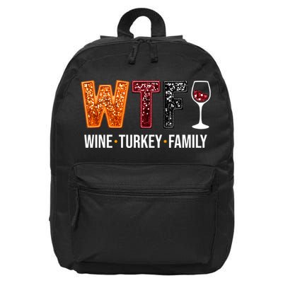Wtf Wine Turkey Family Funny Thanksgiving 16 in Basic Backpack