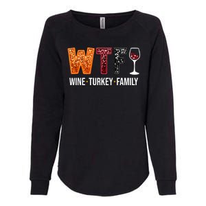 Wtf Wine Turkey Family Funny Thanksgiving Womens California Wash Sweatshirt