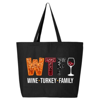 Wtf Wine Turkey Family Funny Thanksgiving 25L Jumbo Tote