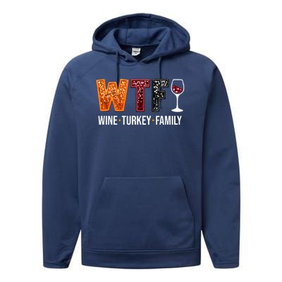 Wtf Wine Turkey Family Funny Thanksgiving Performance Fleece Hoodie