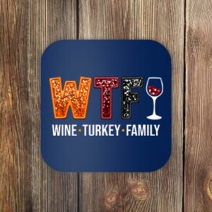 Wtf Wine Turkey Family Funny Thanksgiving Coaster