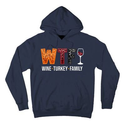 Wtf Wine Turkey Family Funny Thanksgiving Tall Hoodie