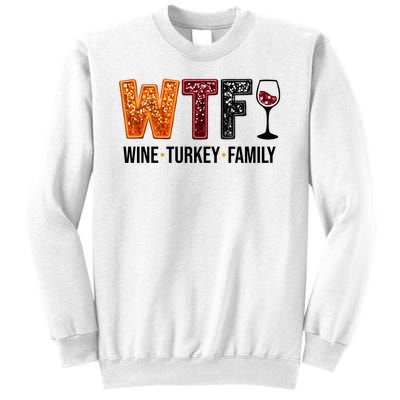 Wtf Wine Turkey Family Funny Thanksgiving Sweatshirt