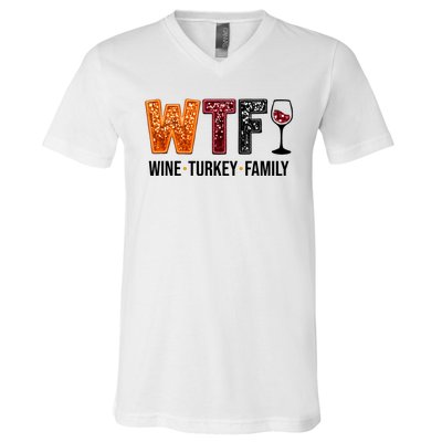 Wtf Wine Turkey Family Funny Thanksgiving V-Neck T-Shirt