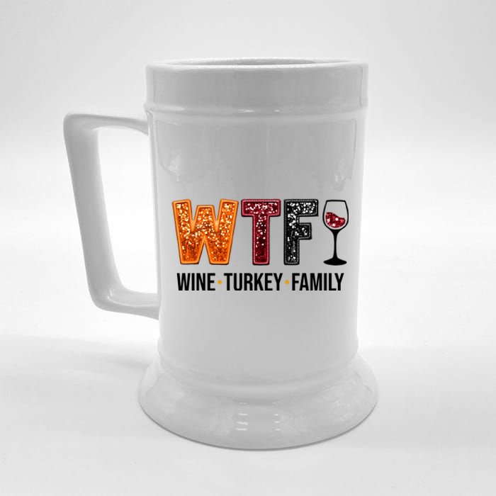 Wtf Wine Turkey Family Funny Thanksgiving Beer Stein