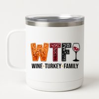 Wtf Wine Turkey Family Funny Thanksgiving 12 oz Stainless Steel Tumbler Cup