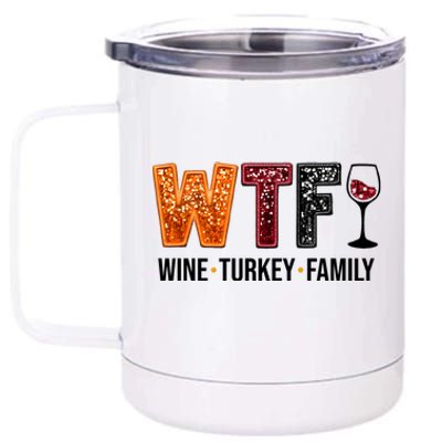 Wtf Wine Turkey Family Funny Thanksgiving 12 oz Stainless Steel Tumbler Cup