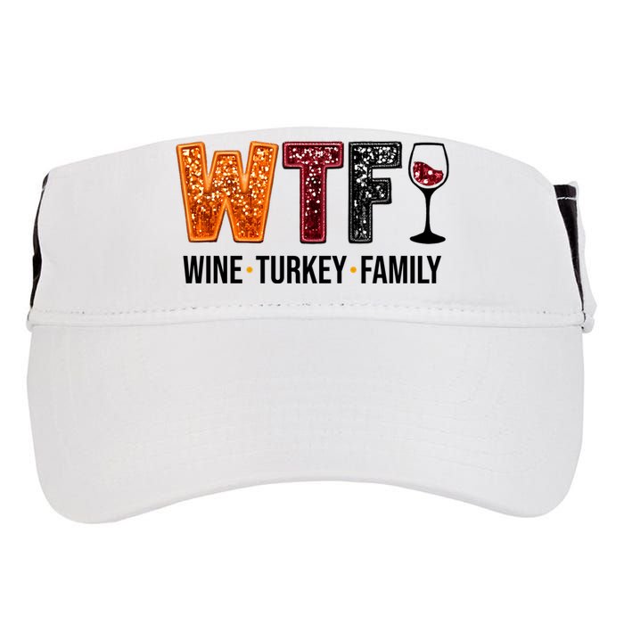 Wtf Wine Turkey Family Funny Thanksgiving Adult Drive Performance Visor
