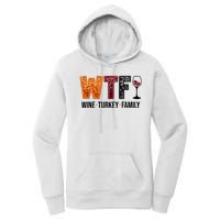 Wtf Wine Turkey Family Funny Thanksgiving Women's Pullover Hoodie