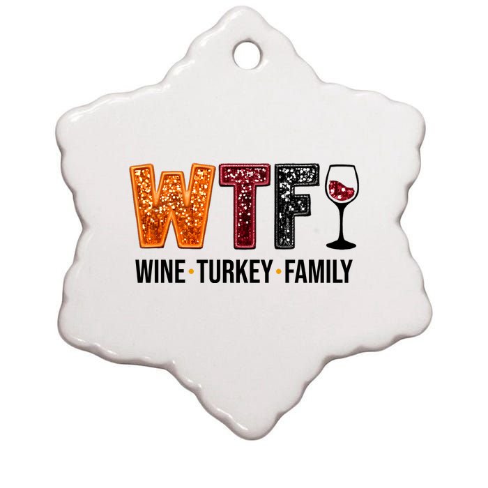 Wtf Wine Turkey Family Funny Thanksgiving Ceramic Star Ornament