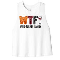 Wtf Wine Turkey Family Funny Thanksgiving Women's Racerback Cropped Tank