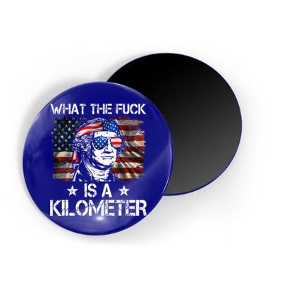 Wtf What The Fuck Is A Kilometer George Washington 4th July Magnet