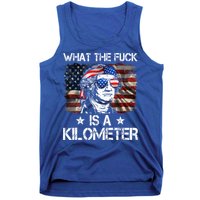 Wtf What The Fuck Is A Kilometer George Washington 4th July Tank Top