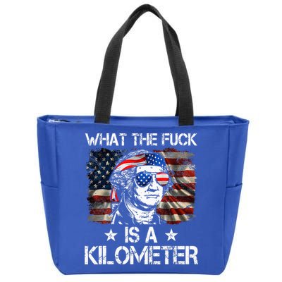 Wtf What The Fuck Is A Kilometer George Washington 4th July Zip Tote Bag
