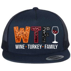 Wtf Wine Turkey Family Great Gift Flat Bill Trucker Hat