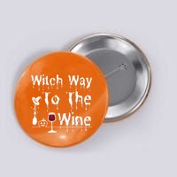 Witch Way To The Wine Halloween Drinking Button