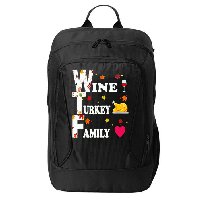 WTF Wine Turkey Family Shirt Funny Thanksgiving Day City Backpack