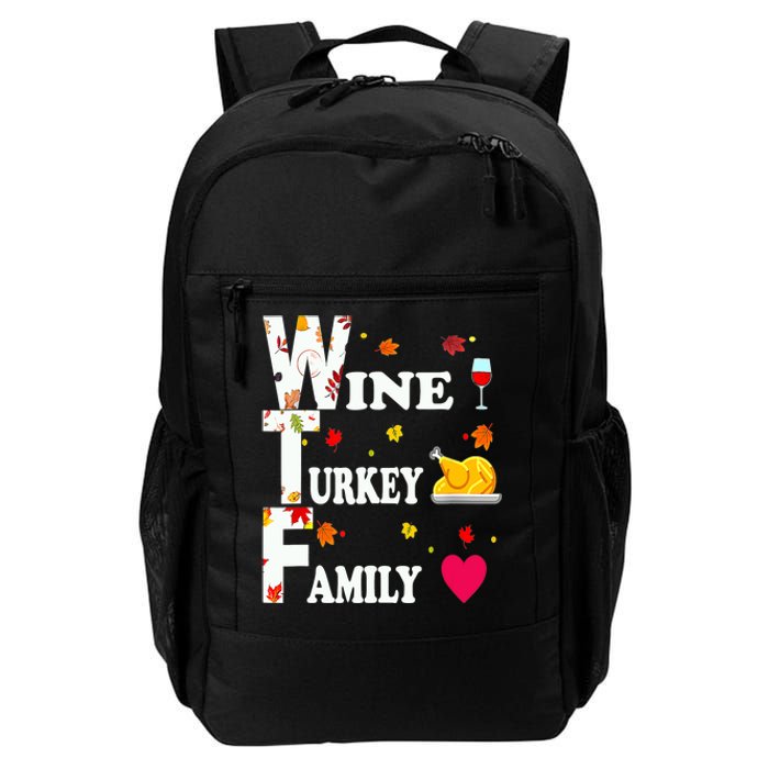 WTF Wine Turkey Family Shirt Funny Thanksgiving Day Daily Commute Backpack