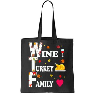 WTF Wine Turkey Family Shirt Funny Thanksgiving Day Tote Bag