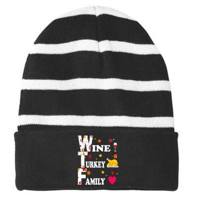 WTF Wine Turkey Family Shirt Funny Thanksgiving Day Striped Beanie with Solid Band