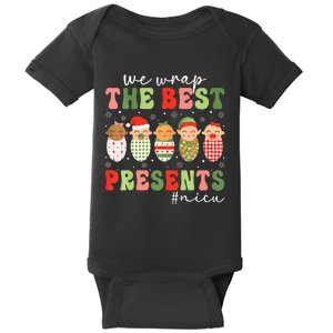 We Wrap The Best Presents Nicu Nurse Mother Baby Christmas Baby Bodysuit