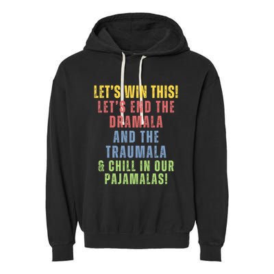 Winning Without The Traumala Kamala Harris Vote Blue 2024 Garment-Dyed Fleece Hoodie