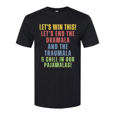 Winning Without The Traumala Kamala Harris Vote Blue 2024 Softstyle CVC T-Shirt