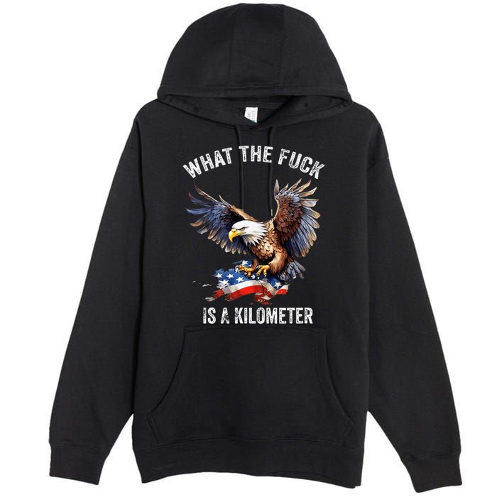 Wtf What The Fu.K Is A Kilometer George Washington Premium Pullover Hoodie