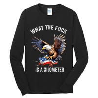 Wtf What The Fu.K Is A Kilometer George Washington Tall Long Sleeve T-Shirt