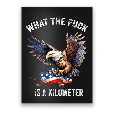 Wtf What The Fu.K Is A Kilometer George Washington Poster