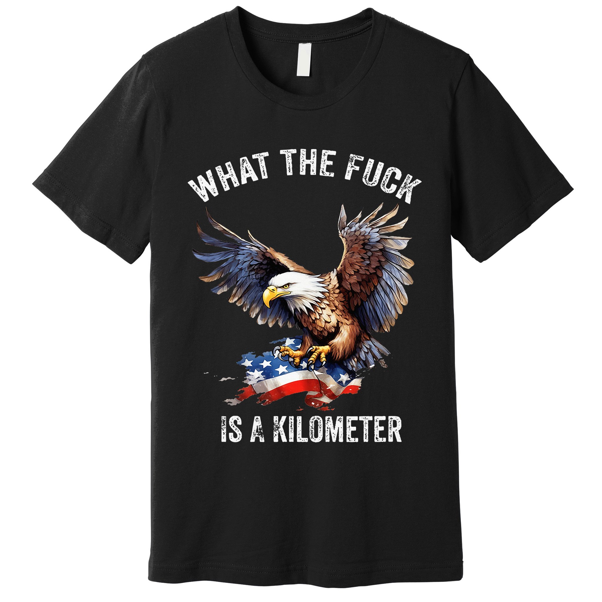 Wtf What The Fu.K Is A Kilometer George Washington Premium T-Shirt