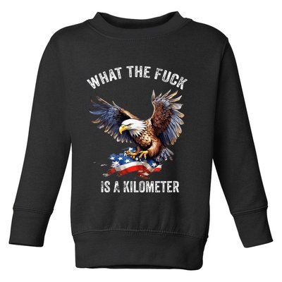 Wtf What The Fu.K Is A Kilometer George Washington Toddler Sweatshirt