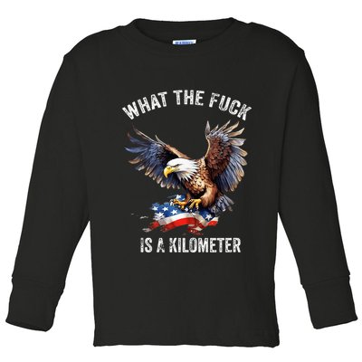 Wtf What The Fu.K Is A Kilometer George Washington Toddler Long Sleeve Shirt