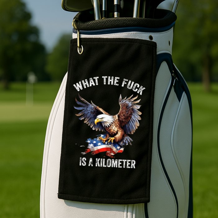 Wtf What The Fu.K Is A Kilometer George Washington Golf Towel