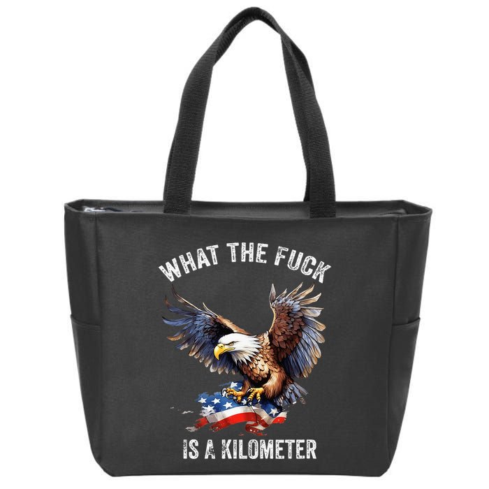 Wtf What The Fu.K Is A Kilometer George Washington Zip Tote Bag