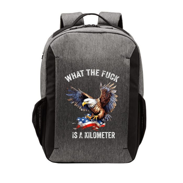 Wtf What The Fu.K Is A Kilometer George Washington Vector Backpack