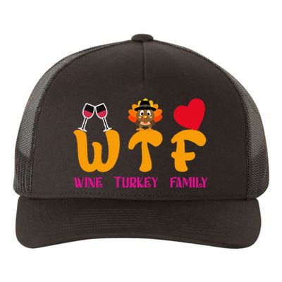 WTF Wine Turkey Family Funny Thanksgiving Yupoong Adult 5-Panel Trucker Hat