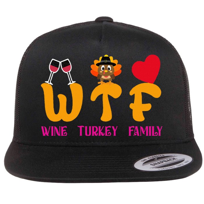 WTF Wine Turkey Family Funny Thanksgiving Flat Bill Trucker Hat