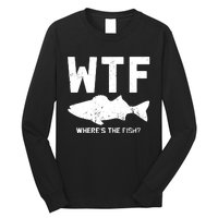 Wtf Wheres The Fish Funny Fishing Long Sleeve Shirt