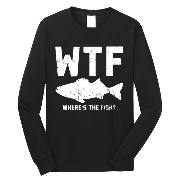 Wtf Wheres The Fish Funny Fishing Long Sleeve Shirt