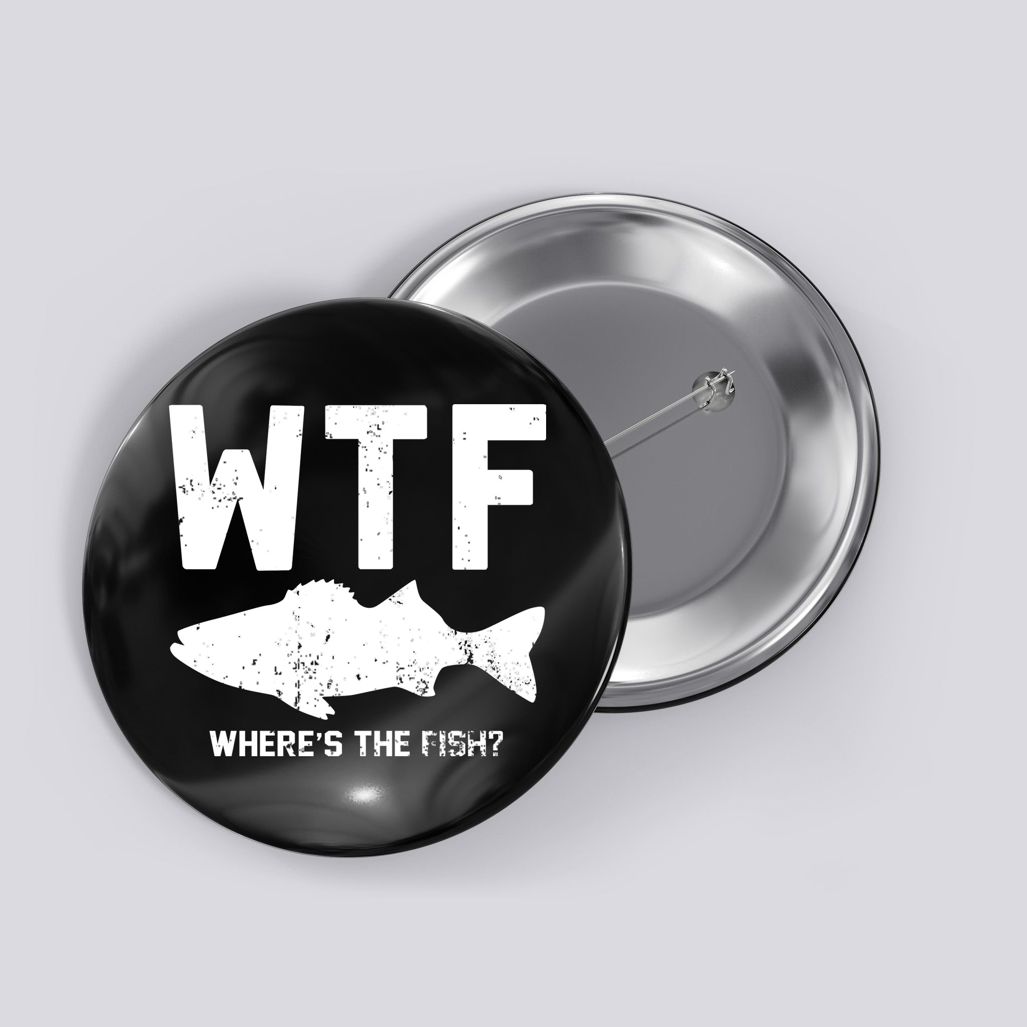 Wtf Wheres The Fish Funny Fishing Button