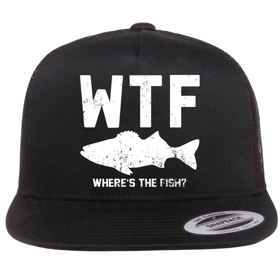 Wtf Wheres The Fish Funny Fishing Flat Bill Trucker Hat